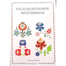 Kifestő: Kalocsai motívumok kifestőkönyve