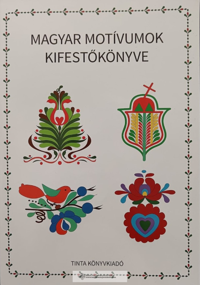 Kifestő: Magyar motívumok kifestőkönyve - Hagyományőrző Bolt