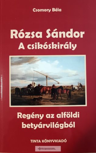 Rózsa Sándor 2.- A csikóskirály 